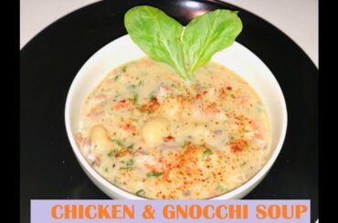 Chicken & Gnocchi Soup Recipe | Olive Garden Copycat Recipe | Italian Cuisine by Shimi’s Dastarkhaan
