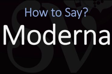 How to Pronounce Moderna? (CORRECTLY)