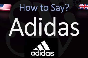How to Pronounce Adidas? (CORRECTLY)