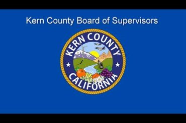 Kern County Board of Supervisors 9:00 a.m. meeting for Tuesday, May 19, 2020