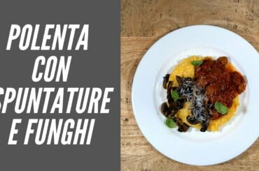 Episode 2 Italian Cuisine : Polenta con spuntature e funghi