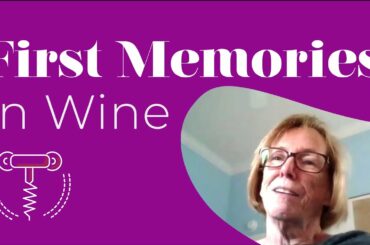 Evelyn Pool: First Memories in Wine  - Women's Wine Club