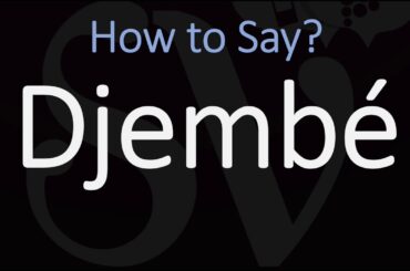 How to Pronounce Djembé? (CORRECTLY)