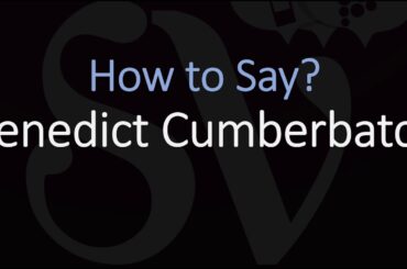 How to Pronounce Benedict Cumberbatch? (CORRECTLY)