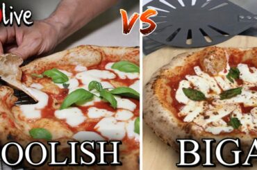 🔴Live: Neapolitan Pizza - BIGA vs POOLISH