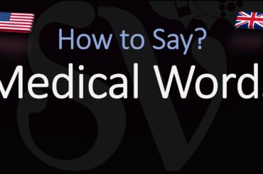 How to Pronounce Medical Words?
