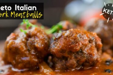 Tantalizing Keto Italian Pork Meatballs (Easy Keto Dinner Recipe)