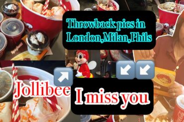 Jollibee pics London,Milan,Phils missing you