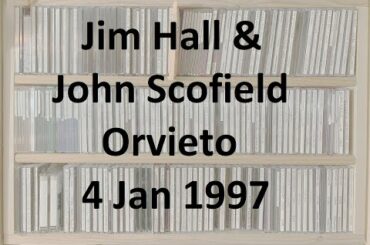 Jim Hall & John Scofield - Orvieto, Italy - 4 Jan 1997