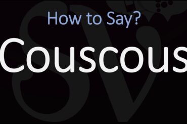 How to Pronounce Couscous? (CORRECTLY)