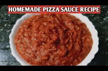 Homemade Pizza Sauce Recipe/Thick & Rich Pizza Sauce Recipe