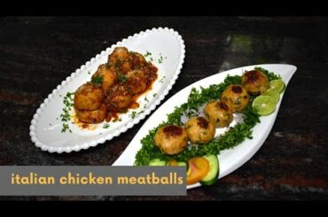 Italian Chicken Meatballs | Eid Series : Part 1 | മീറ്റ് ബോൾസ് എങ്ങനെ ഉണ്ടാകാം | Easy Recipe