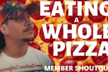 EATING A WHOLE PIZZA FOR MY MEMBERS- Shoutout Video