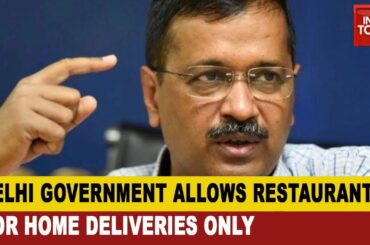 Lockdown 4.0 Delhi: Restaurants Will Open But Not For Dine-In; Sports Complex And Stadiums Reopens