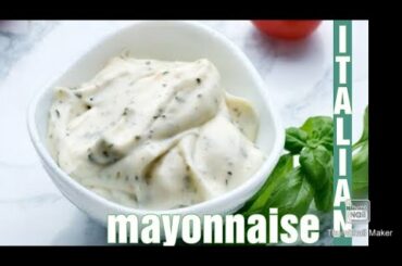 ITALIAN MAYONNAISE RECIPE |ITALIAN MAYONNAISE | ITALIAN MAYONNAISE KESE BANATE HAI | IN HINDI