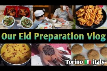 Our Eid Preparation Vlog | এবারের ঈদে আমাদের প্রস্তুতি কেমন ছিল | Torino # italy