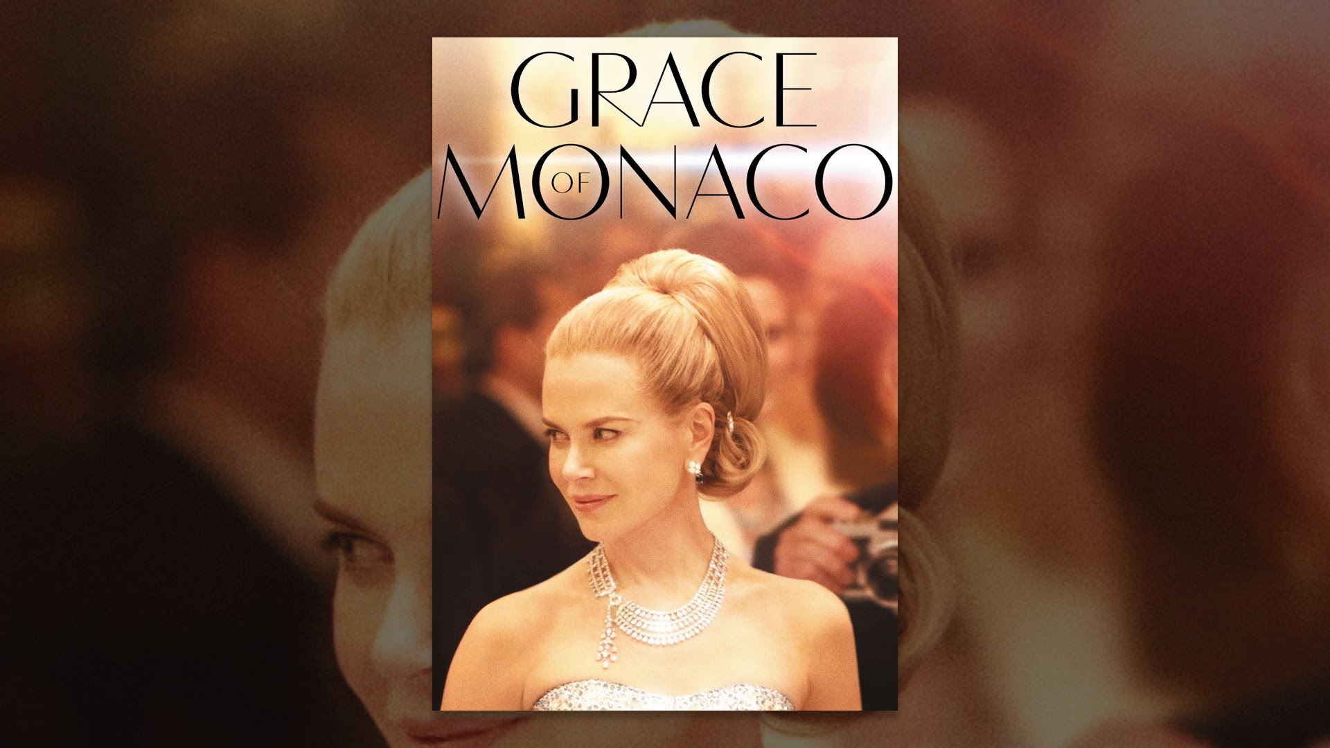 Grace of Monaco Grace of Monaco