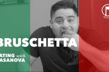 Eating Bruschetta with Casanova