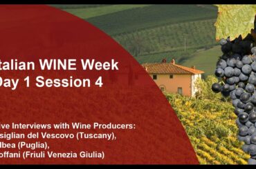 Italian WINE Week (Day 1 Session 4) - Live Interviews with wine producers