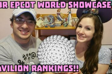 Our EPCOT World Showcase Pavilion Rankings!