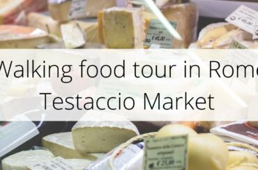 Testaccio Food Market in Rome | Walking food Tour in Rome with Luxe Associates Travel