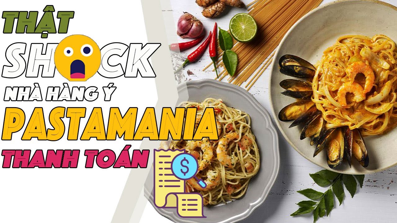 Đánh Giá Món Ăn Ngon tại Nhà Hàng Ý PastaMania Viet Nam Quận 7 | Du Lịch Hồ Chí Minh Đánh Giá Món Ăn Ngon tại Nhà Hàng Ý PastaMania Viet Nam Quận 7 | Du Lịch Hồ Chí Minh