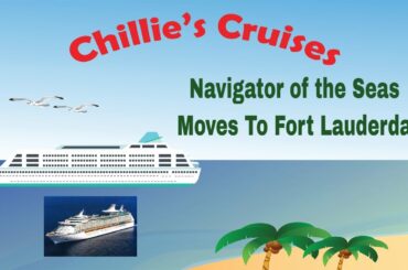 Navigator of the Seas Moves To Fort Lauderdale