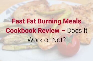 Fast Fat Burning Meals Cook book Review