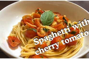 Spaghetti with Cherry tomatoes | Simple Pasta Recipe | SK Bits and Bites