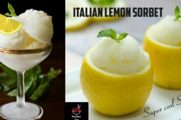 Italian sorbet | lemon sorbet | how to do sorbet | Italian dessert | sorbetto