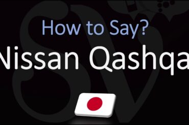 How to Pronounce Nissan Qashqai? (CORRECTLY)