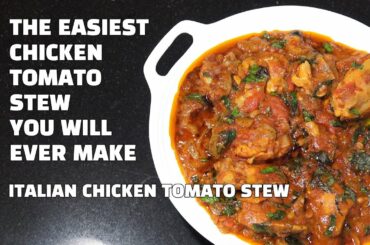 Chicken Tomato Stew - How to Make Chicken Tomato Stew - Italian Chicken Stew - Youtube