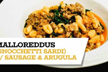 How to Make Italian Malloreddus (Gnocchetti Sardi) - Little Sardinian Gnocchi with Sausage & Arugula