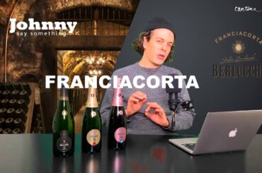 Getting bubbly w/ Berlucchi Wines  - Johnny Say Something ep. 9/2020