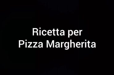 HOW TO MAKE A PIZZA MARGHERITA
