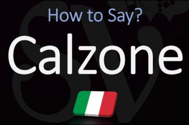 How to Pronounce Calzone? (CORRECTLY) Italian Pronunciation