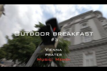 outdoor breakfast #3 I Vienna I Prater