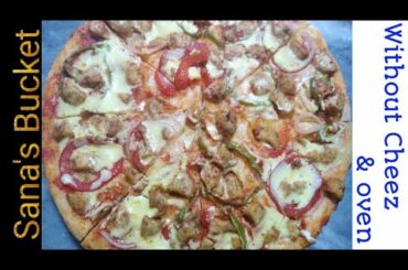 No Cheese, & No Oven chicken 🐔Tikka  Pizza 🍕on stove | 1st Time on YouTube By Sana's cooking bucke