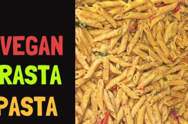 Rasta Pasta 100% VEGAN!!! 😱😱🔥