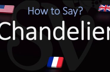 How to Say Chandelier? (CORRECTLY)