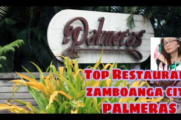 Palmeras Top restaurant in zamboanga city