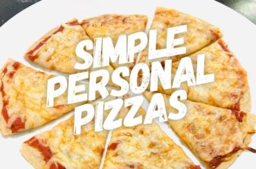 Simple Personal Pizzas