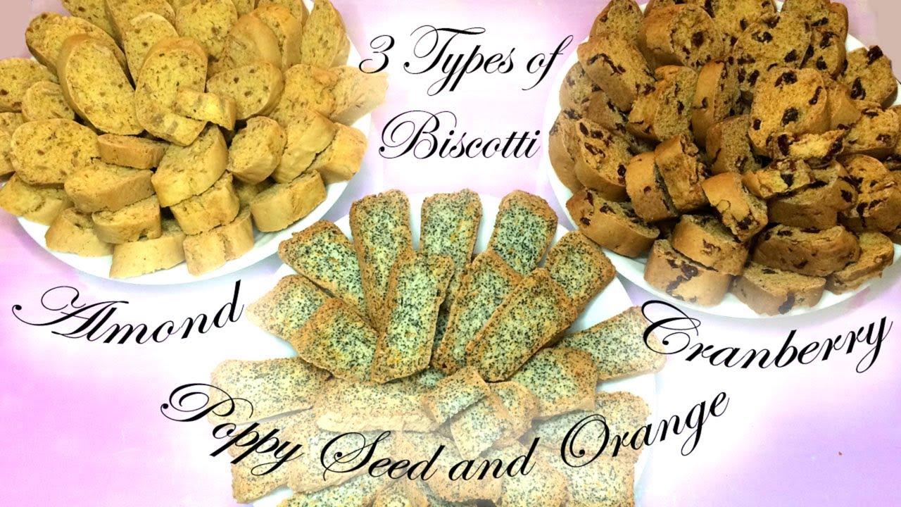 How to Make 3 Types of Italian Biscuits – Poppy Seed and Orange, Cranberry, Almond Biscotti How to Make 3 Types of Italian Biscuits - Poppy Seed and Orange, Cranberry, Almond Biscotti