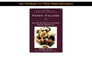 Vegan Italiano: Meat-free, Egg-free, Dairy-free Dishes from Sun-Drenched Italy (Paperback) - Donna