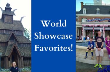 My Favorite Things in World Showcase