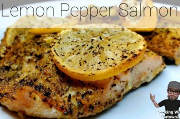 The Best Lemon Pepper Salmon | How to Cooking With Thatown2