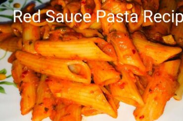 Red Sauce Pasta Recipe in hindi /Pasta in Red Sauce /Indo Italian Pasta Recipe/Ruchi vlog /Homemade
