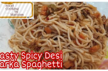 Desi Tarka Spaghetti recipe| Easy chicken vegetable Spaghetti| Best spaghetti Recipe.