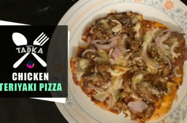 #WHTadka - Teriyaki Chicken Pizza