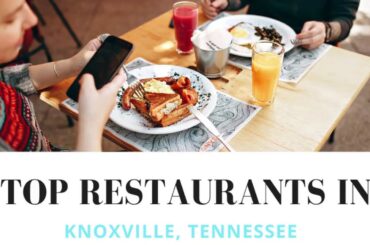 Top Restaurants in Knoxville, Tennessee